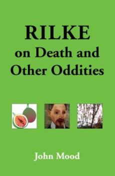 Paperback Rilke on Death and Other Oddities Book