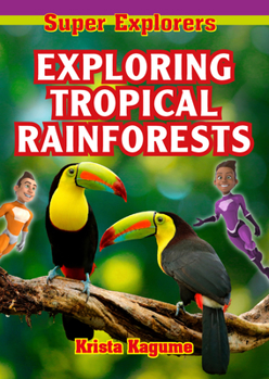 Paperback Exploring Tropical Rainforests Book