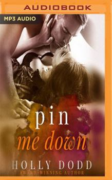 Pin Me Down - Book #2 of the Brewhouse