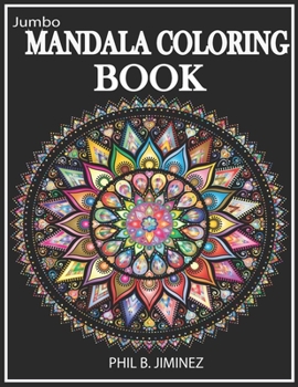 Paperback Jumbo Mandala Coloring Book: Inspire Creativity, stress relieving patterns and latest edition aug 2020 Book