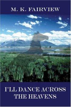 I'll Dance Across the Heavens