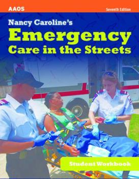 Paperback Nancy Caroline's Emergency Care in the Streets, Student Workbook (Revised) Book