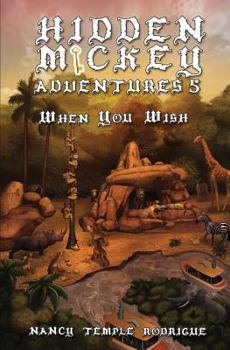 hidden mickey adventures 5: when you wish - Book #5 of the Hidden Mickey Adventures