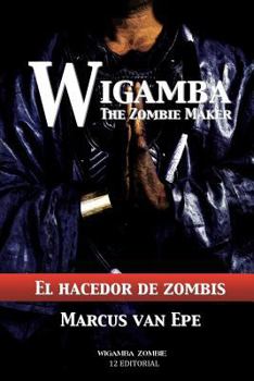 Paperback Wigamba: El hacedor de zombis [Spanish] Book