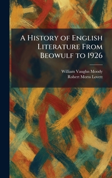 A History of English Literature From Beowulf to 1926