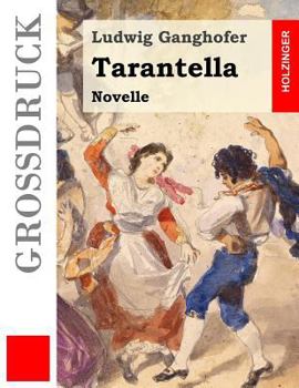 Paperback Tarantella (Großdruck): Novelle [German] Book