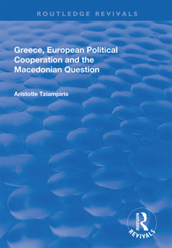 Paperback Greece, European Political Cooperation and the Macedonian Question Book