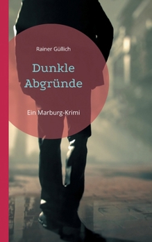 Paperback Dunkle Abgründe: Ein Marburg-Krimi [German] Book