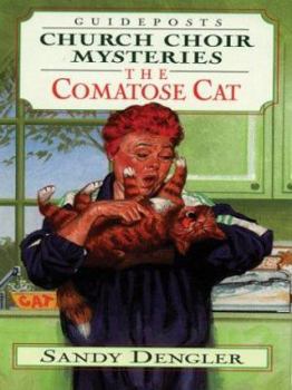 The Comatose Cat - Book #15 of the Church Choir Mysteries