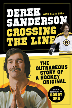 Hardcover Crossing the Line: The Outrageous Story of a Hockey Original Book