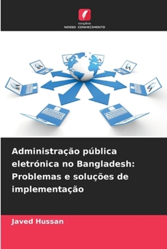 Paperback Administração pública eletrónica no Bangladesh: Problemas e soluções de implementação [Portuguese] Book