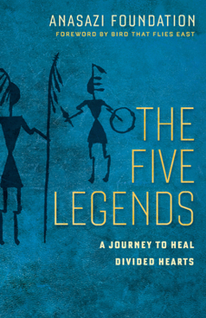 Paperback The Five Legends: A Journey to Heal Divided Hearts Book