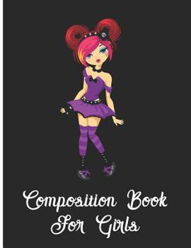 Paperback Composition Book for Girls: College Ruled, 8.5 X 11 inches, 110 pages, Goth Girl Matte Cover, Back To School, Essay Book
