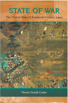 Paperback State of War: The Violent Order of Fourteenth-Century Japan Volume 46 Book