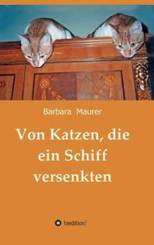 Hardcover Von Katzen, die ein Schiff versenkten [German] Book