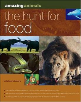 Paperback Amazing Animals: Hunt for Food Book