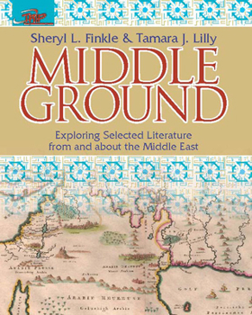 Paperback Middle Ground: Exploring Selected Literature from and about the Middle East Book