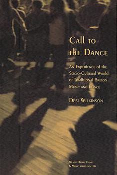 Paperback Call to the Dance:: An Experience of the Socio-Cultural World of Traditional Breton Music and Dance Book