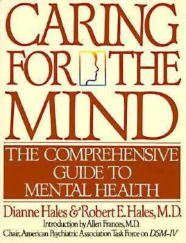 Hardcover Caring for the Mind: The Comprehensive Gu Book