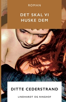 Det skal vi huske dem