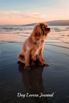 Paperback Dog Lovers Journal: Dog on the Beach Design - A journal to record all of the amazing things that happen in your life 6 x 9 100 pages Book