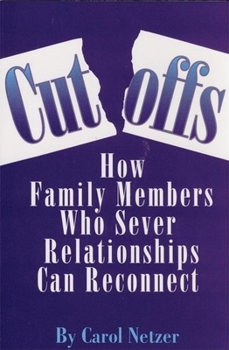 Paperback Cutoffs: How Family Members Who Sever Relationships Can Reconnect Book