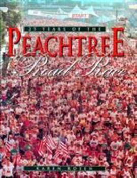 Hardcover Twenty Five Years of the Peachtree Road Race Book