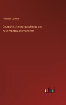 Hardcover Deutsche Literaturgeschichte des neunzehnten Jahrhunderts [German] Book