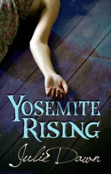 Yosemite Rising - Book #1 of the Meadowlark
