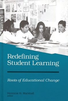Paperback Redefining Student Learning: Roots of Educational Change Book