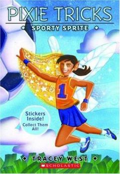 Paperback Pixie Tricks #6: The Sporty Sprite: The Sporty Sprite Book
