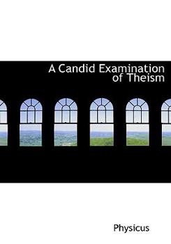 Paperback A Candid Examination of Theism Book