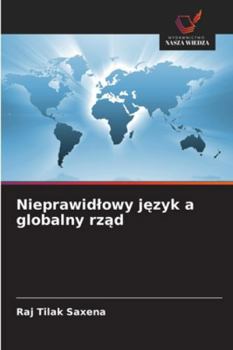 Paperback Nieprawidlowy język a globalny rząd [Polish] Book