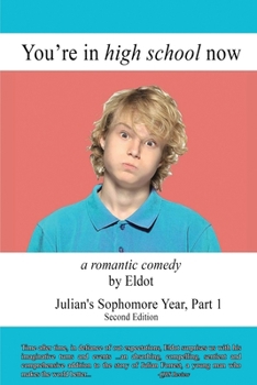Paperback You're in High School Now: Julian's Sophomore Year, Part 1 Book