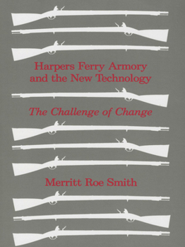 Paperback Harpers Ferry Armory and the New Technology: American Thought and Culture 1680-1760 Book