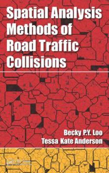 Hardcover Spatial Analysis Methods of Road Traffic Collisions Book