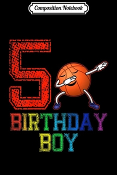 Composition Notebook: Kids 5th Basketball Birthday 5 Dabbing Basketball Boys Journal/Notebook Blank Lined Ruled 6x9 100 Pages