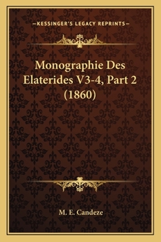 Paperback Monographie Des Elaterides V3-4, Part 2 (1860) [French] Book