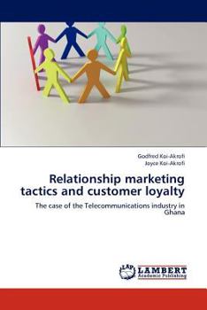 Paperback Relationship marketing tactics and customer loyalty Book