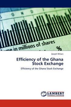 Paperback Efficiency of the Ghana Stock Exchange Book