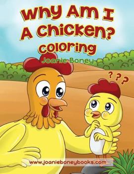 Paperback Why Am I A Chicken Coloring Book