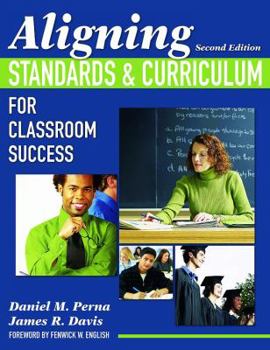 Hardcover Aligning Standards & Curriculum for Classroom Success Book