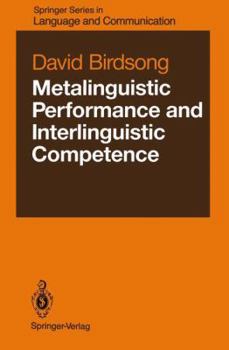 Hardcover Metalinguistic Performance and Interlinguistic Competence (Springer Series in Language and Communication) Book
