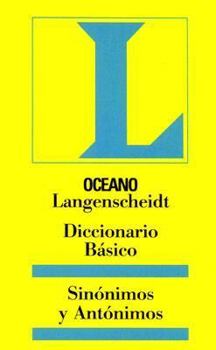 Paperback Oceano Langenscheidt Diccionario Basico Sinonimos y Antonimos (Spanish Edition) [Spanish] Book