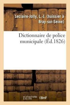 Paperback Dictionnaire de Police Municipale [French] Book