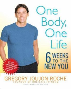 Hardcover One Body, One Life: 6 Weeks to the New You Book