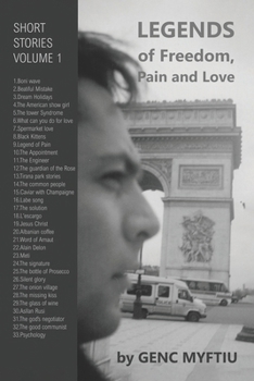 Legends of Freedom, Pain, and Love (Volume 1)