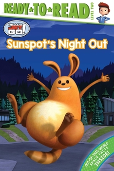 Hardcover Sunspot's Night Out: Ready-To-Read Level 2 Book