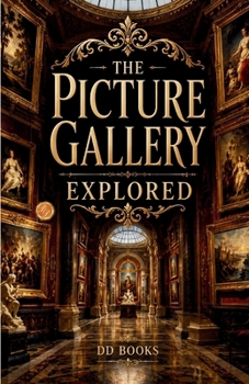 Paperback The Picture Gallery Explored Book