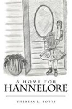 Paperback A Home for Hannelore Book